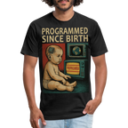 Programmed Since Birth - black