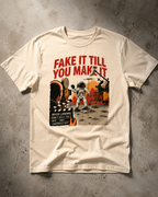 Fake It Till You Make It